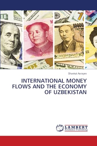 INTERNATIONAL MONEY FLOWS AND THE ECONOMY OF UZBEKISTAN