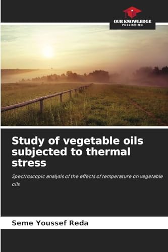 Study of vegetable oils subjected to thermal stress