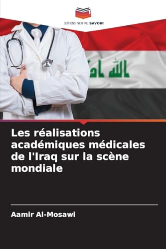Les réalisations académiques médicales de l'Iraq sur la scène mondiale