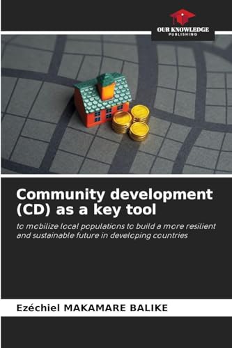 Community development (CD) as a key tool