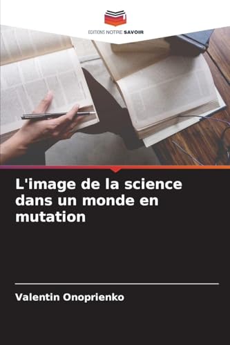 L'image de la science dans un monde en mutation