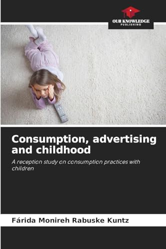 Consumption, advertising and childhood