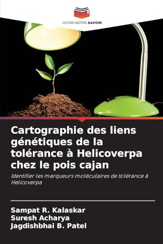 Cartographie des liens génétiques de la tolérance à Helicoverpa chez le pois cajan