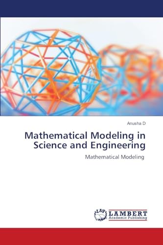 Mathematical Modeling in Science and Engineering
