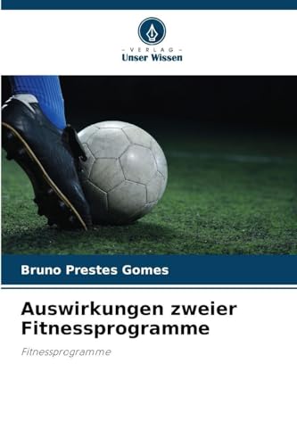 Auswirkungen zweier Fitnessprogramme