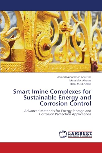 Smart Imine Complexes for Sustainable Energy and Corrosion Control