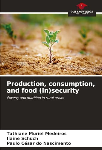 Production, consumption, and food (in)security