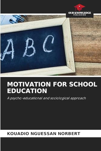 MOTIVATION FOR SCHOOL EDUCATION
