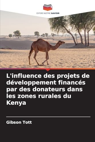 L'influence des projets de développement financés par des donateurs dans les zones rurales du Kenya