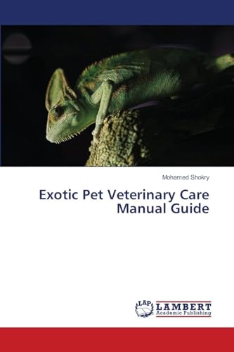 Exotic Pet Veterinary Care Manual Guide