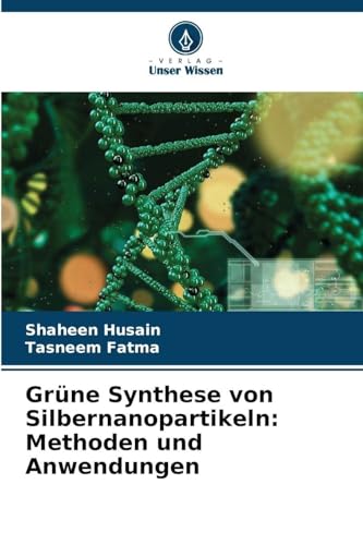 Grüne Synthese von Silbernanopartikeln