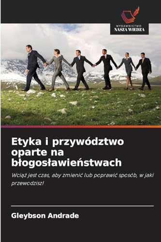 Etyka i przywództwo oparte na błogosławieństwach