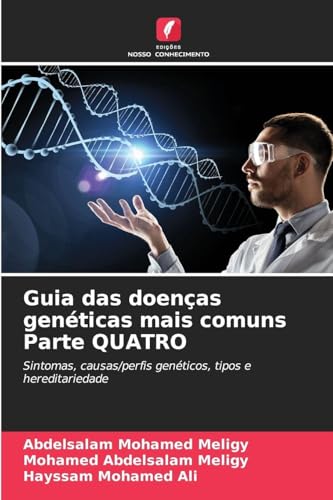 Guia das doenças genéticas mais comuns Parte QUATRO