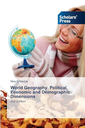 World Geography. Political, Economic and Demographic Dimensions