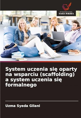 System uczenia się oparty na wsparciu (scaffolding) a system uczenia się formalnego