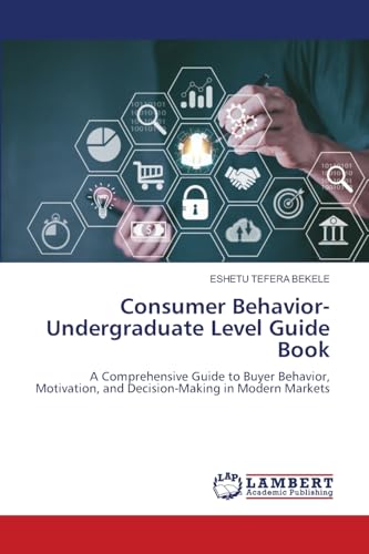 Consumer Behavior-Undergraduate Level Guide Book