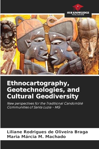 Ethnocartography, Geotechnologies, and Cultural Geodiversity