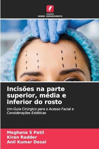 Incisões na parte superior, média e inferior do rosto