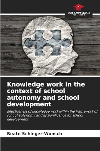 Knowledge work in the context of school autonomy and school development