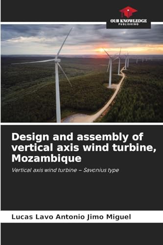 Design and assembly of vertical axis wind turbine, Mozambique