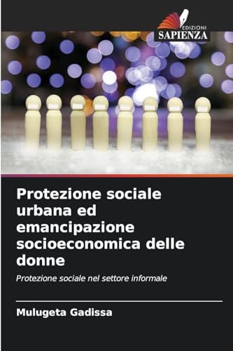 Protezione sociale urbana ed emancipazione socioeconomica delle donne