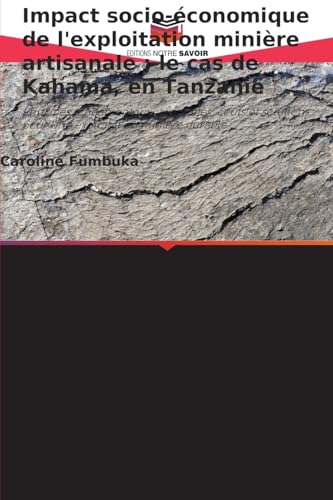 Impact socio-économique de l'exploitation minière artisanale