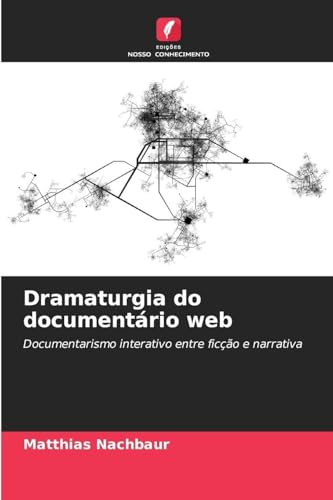 Dramaturgia do documentário web