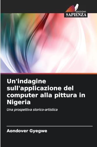 Un'indagine sull'applicazione del computer alla pittura in Nigeria