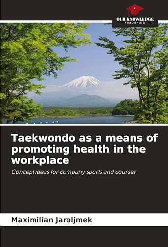 Taekwondo as a means of promoting health in the workplace