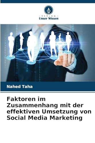 Faktoren im Zusammenhang mit der effektiven Umsetzung von Social Media Marketing