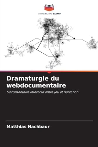 Dramaturgie du webdocumentaire