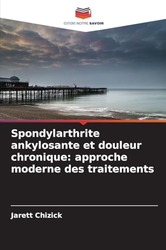 Spondylarthrite ankylosante et douleur chronique