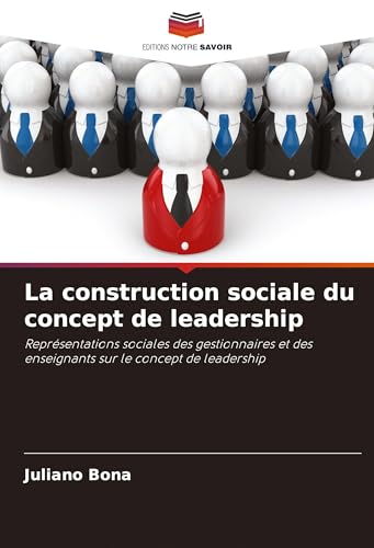 La construction sociale du concept de leadership