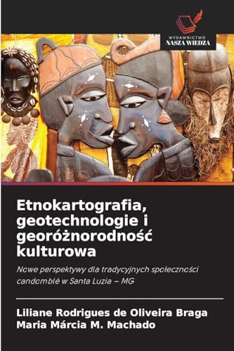 Etnokartografia, geotechnologie i georóżnorodność kulturowa