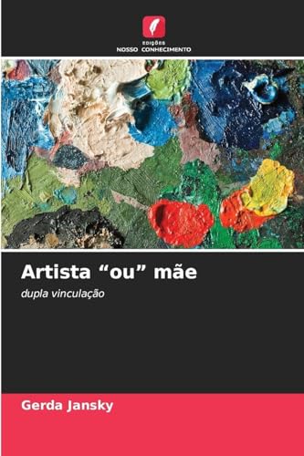 Artista 'ou' mãe