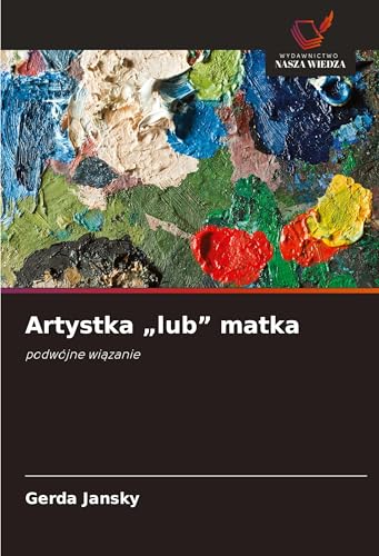 Artystka „lub' matka