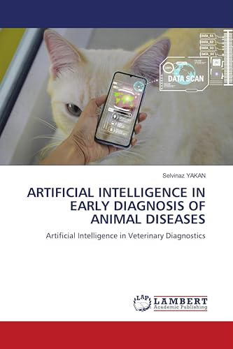 ARTIFICIAL INTELLIGENCE IN EARLY DIAGNOSIS OF ANIMAL DISEASES