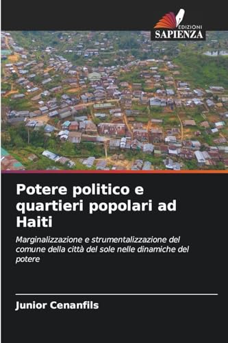 Potere politico e quartieri popolari ad Haiti