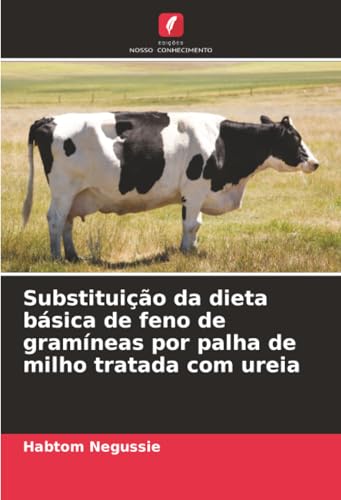 Substituição da dieta básica de feno de gramíneas por palha de milho tratada com ureia