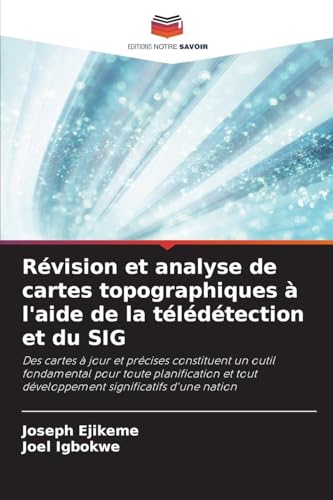 Révision et analyse de cartes topographiques à l'aide de la télédétection et du SIG