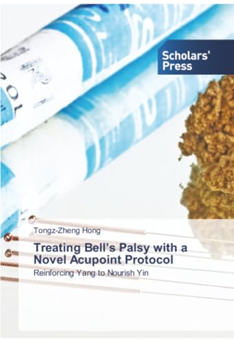 Treating Bell's Palsy with a Novel Acupoint Protocol