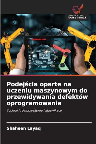 Podejścia oparte na uczeniu maszynowym do przewidywania defektów oprogramowania