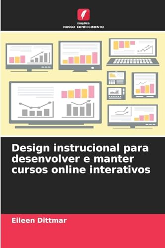 Design instrucional para desenvolver e manter cursos online interativos
