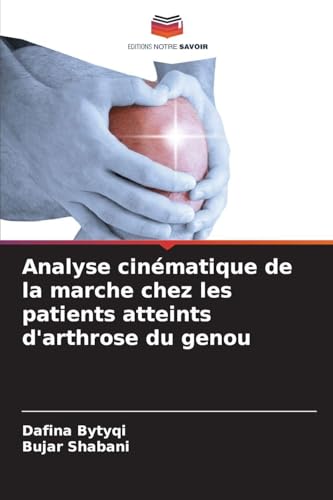Analyse cinématique de la marche chez les patients atteints d'arthrose du genou