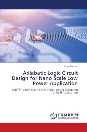 Adiabatic Logic Circuit Design for Nano Scale Low Power Application