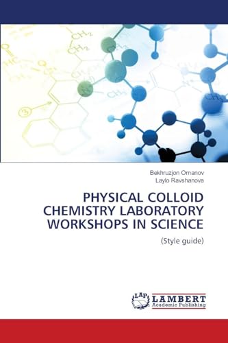 PHYSICAL COLLOID CHEMISTRY LABORATORY WORKSHOPS IN SCIENCE