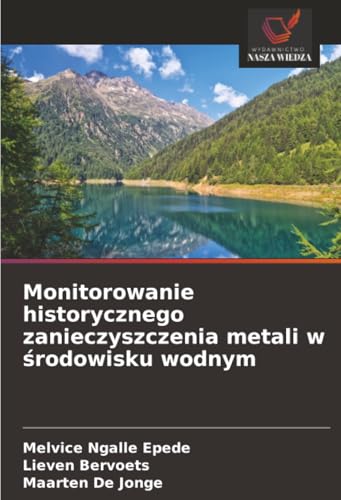 Monitorowanie historycznego zanieczyszczenia metali w środowisku wodnym