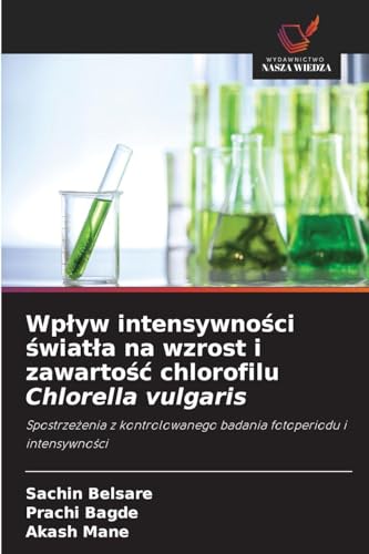 Wpływ intensywności światła na wzrost i zawartość chlorofilu Chlorella vulgaris