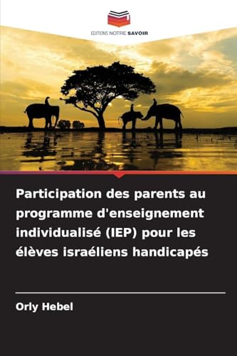 Participation des parents au programme d'enseignement individualisé (IEP) pour les élèves israéliens handicapés