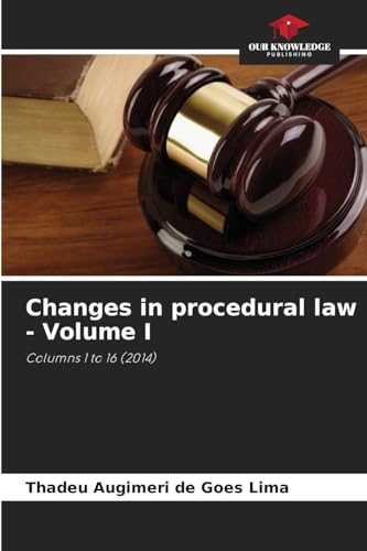 Changes in procedural law - Volume I